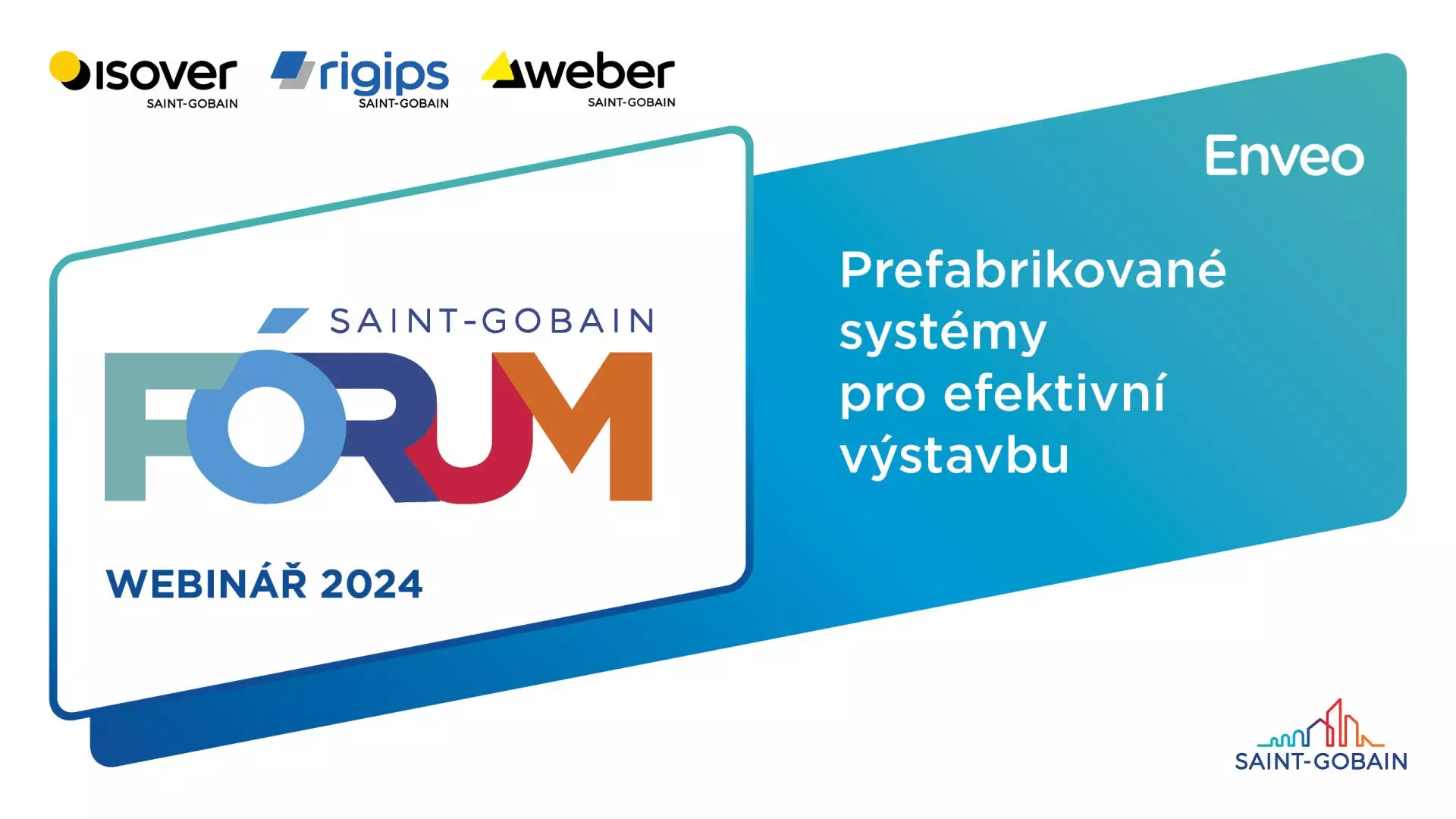 Webinář: Prefabrikované systémy pro efektivní výstavbu Webinář: Prefabrikované systémy pro efektivní výstavbu